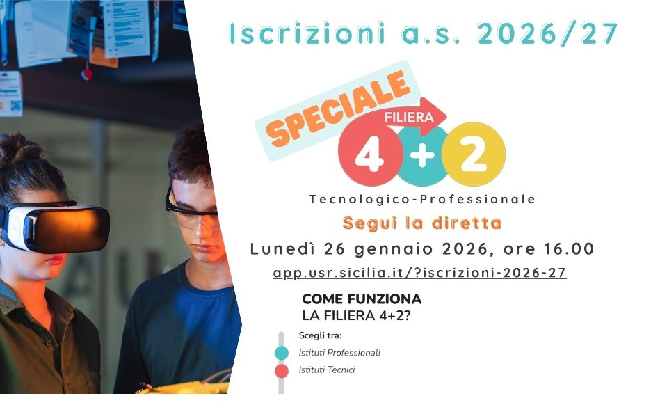 Iscrizioni a.s. 2026/27, diretta online: Speciale “Filiera tecnologico-professionale 4+2”
